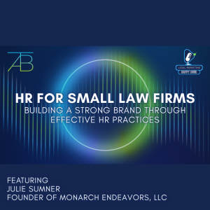 HR for Small Law Firms - Above The Bar - Above The Bar Podcast Photo HR for Small Law Firms - HR for Small Law Firms - Above The Bar - HR for Small Law Firms - Above The Bar